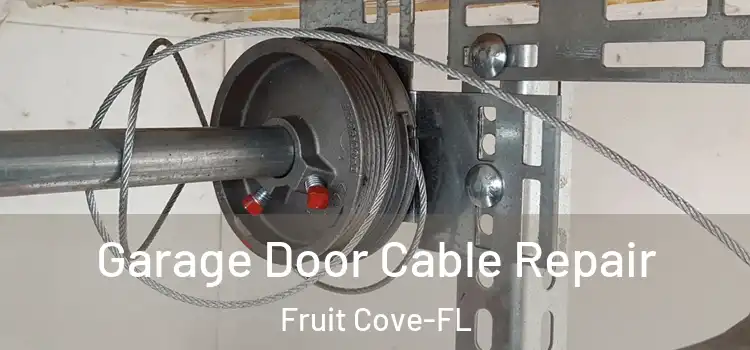  Garage Door Cable Repair Fruit Cove-FL